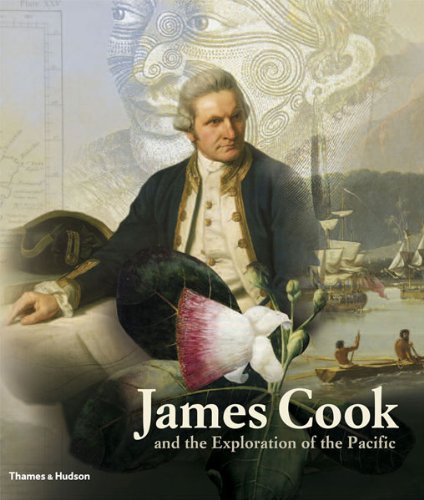 James Cook and the Exploration of the Pacific James Cook and the Exploration of the Pacific