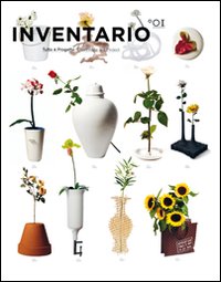 Inventario. Tutto è progetto-Everything is a project. Ediz. bilingue. Vol. 1 Inventario. Tutto è progetto-Everything is a project. Ediz. bilingue. Vol. 1