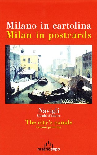 Milano in cartolina. Navigli, quadri d'autore Milano in cartolina. Navigli, quadri d'autore