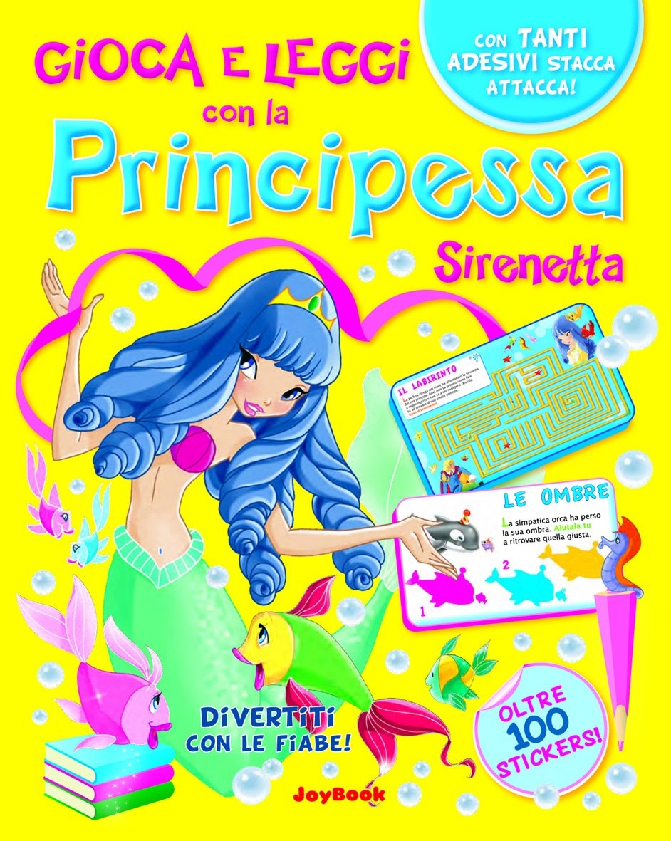 Principessa Sirenetta. Con stickers. Principessa Sirenetta. Con stickers.