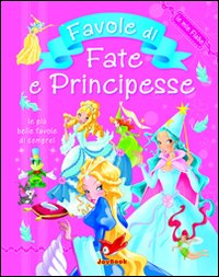 Favole di fate e principesse Favole di fate e principesse