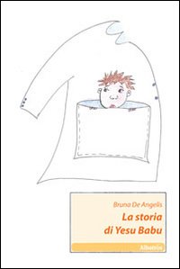 La storia di Yesu Babu La storia di Yesu Babu