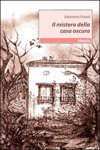 Il mistero della casa oscura Il mistero della casa oscura
