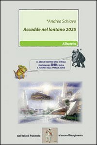 Accadde nel lontano 2025 Accadde nel lontano 2025