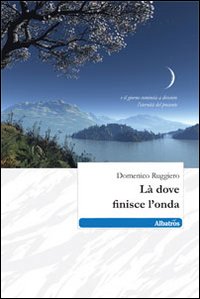 Là dove finisce l'onda Là dove finisce l'onda
