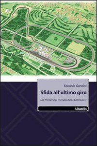 Sfida all'ultimo giro. Sfida all'ultimo giro.
