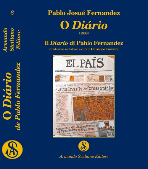O diário (1889). Il diario di Pablo Fernandez O diário (1889). Il diario di Pablo Fernandez
