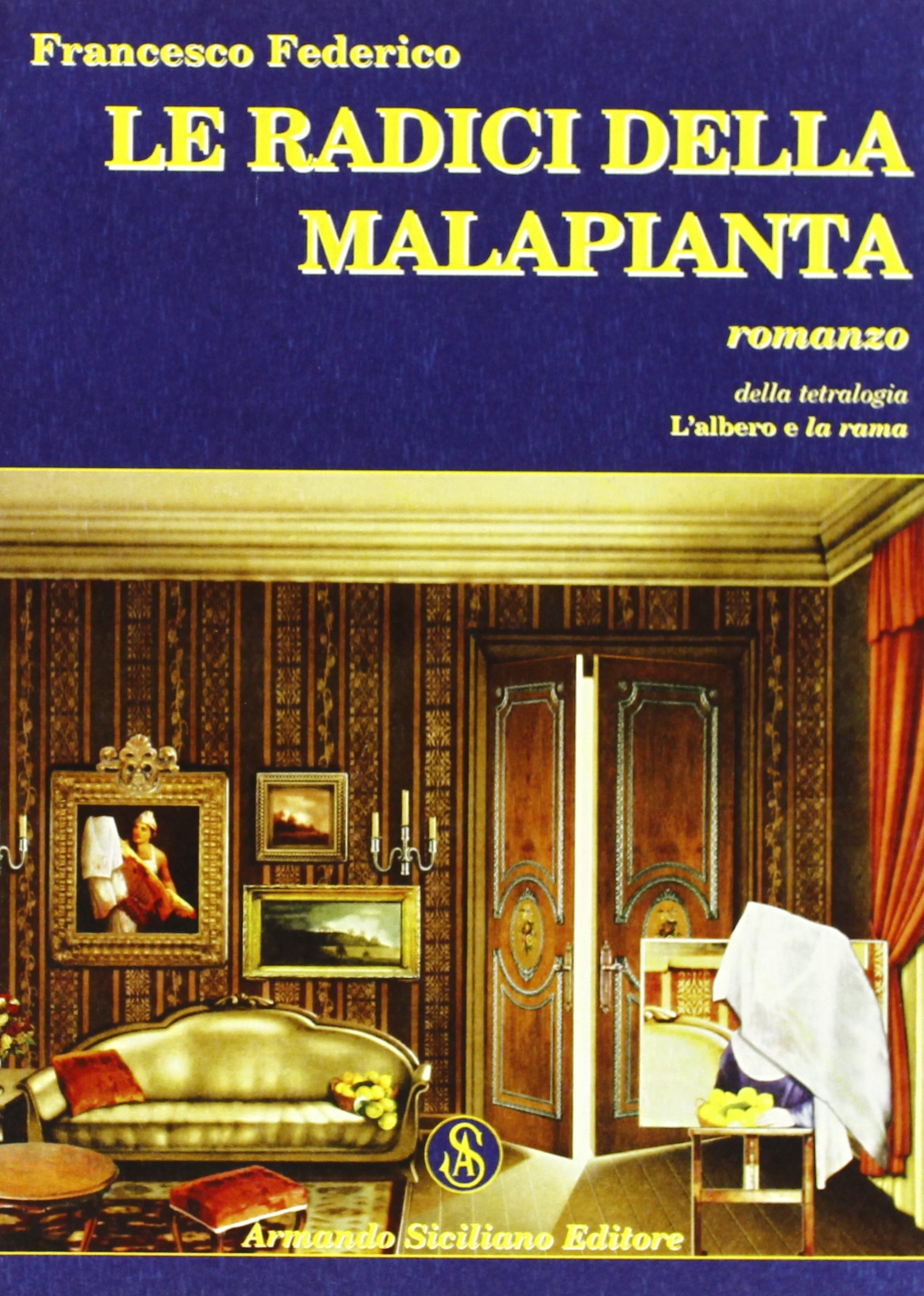 Le radici della malapianta Le radici della malapianta