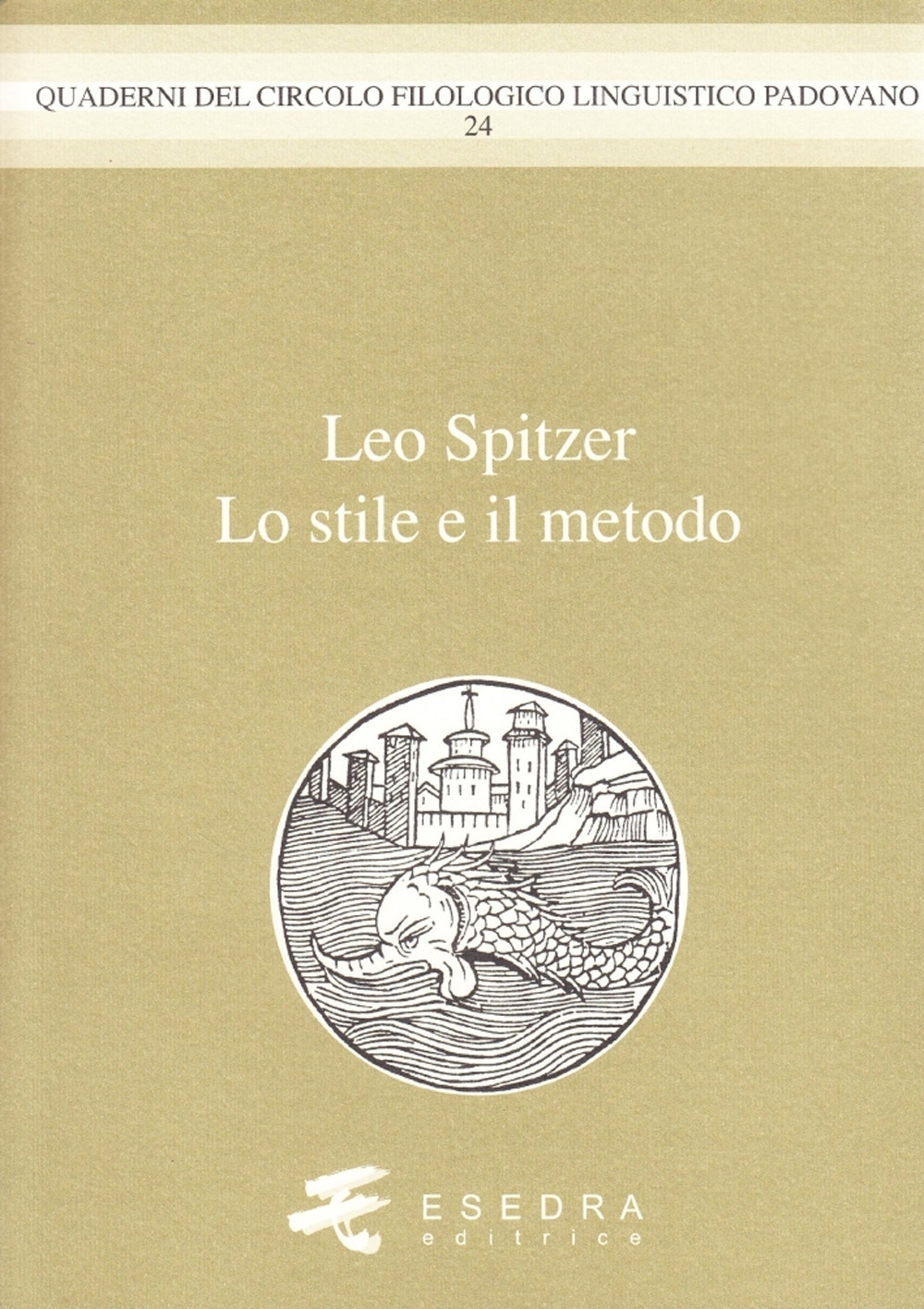 Leo Spitzer. Lo stile e il metodo Leo Spitzer. Lo stile e il metodo