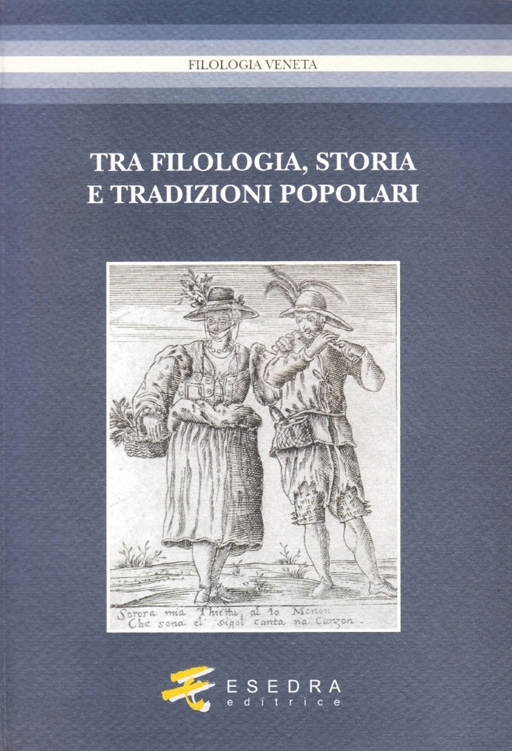 Tra filologia, storia e tradizioni popolari. Per Marisa Milani (1997-2007). Tra filologia, storia e tradizioni popolari. Per Marisa Milani (1997-2007).