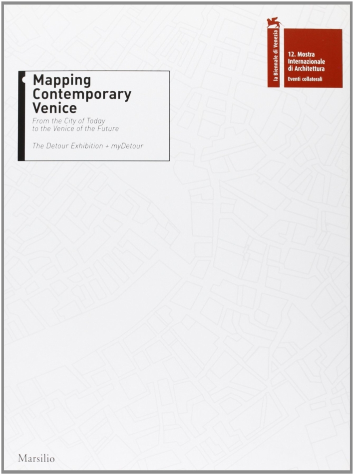 Mapping contemporary Venice Mapping contemporary Venice