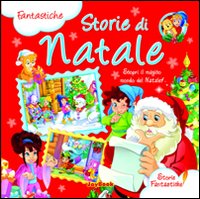 Fantastiche storie di Natale Fantastiche storie di Natale