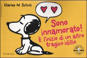 Sono innamorato! È l'inizio di un altro tragico idillio. Celebrate Peanuts 60 years. Vol. 10