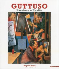 Guttuso. Passione e realtà