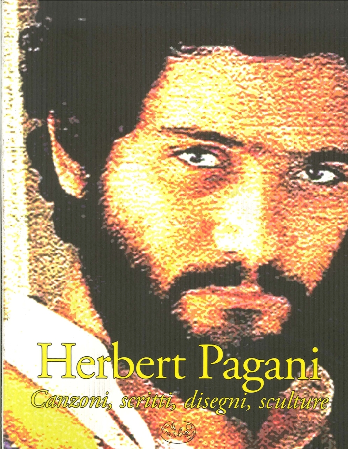 Herbert Pagani. Canzoni, Testi, Immagini. con CD Audio