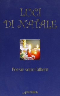 Luci di Natale. Poesie sotto l'albero