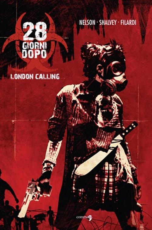 London Calling. 28 Giorni Dopo. Vol. 1 London Calling. 28 Giorni Dopo. Vol. 1