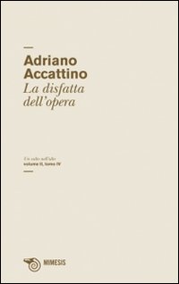 Un Salto nell'Alto. Vol. 4: la Disfatta dell'Opera Un Salto nell'Alto. Vol. 4: la Disfatta dell'Opera