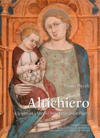 Altichiero e la Pittura a Verona nella tarda età scagliera