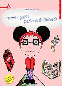 Tutti i gatti parlano di giovedì Tutti i gatti parlano di giovedì