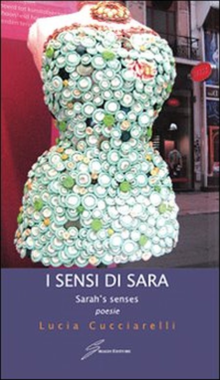 I sensi di Sara-Sarah's senses. Ediz. bilingue I sensi di Sara-Sarah's senses. Ediz. bilingue