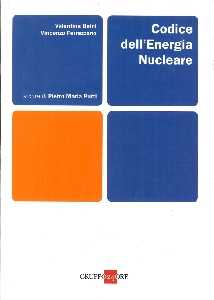 Codice dell'energia nucleare. Con CD-ROM Codice dell'energia nucleare. Con CD-ROM