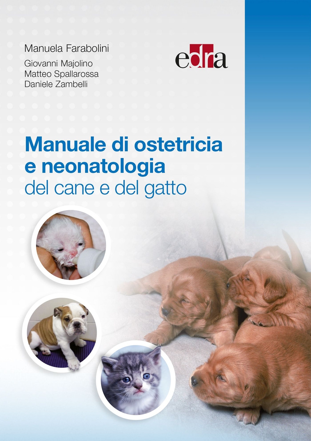 Manuale di ostetricia e neonatologia del cane e del gatto Manuale di ostetricia e neonatologia del cane e del gatto