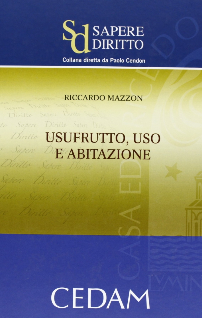 Usufrutto, uso e abitazione Usufrutto, uso e abitazione