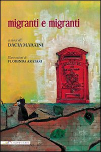 Migranti e migranti Migranti e migranti