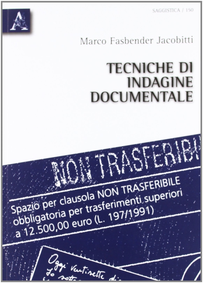 Tecniche di indagine documentale Tecniche di indagine documentale