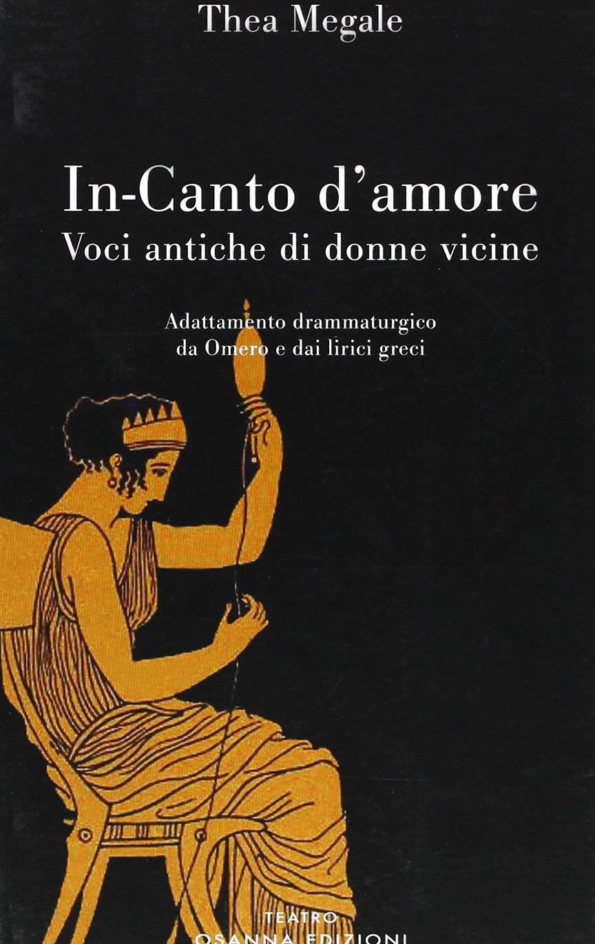 In-canto d'amore. Voci antiche di donne vicine In-canto d'amore. Voci antiche di donne vicine