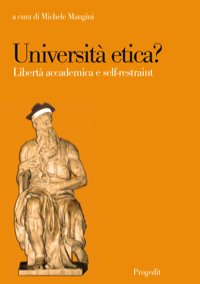 Università etica? Libertà accademica e self-restraint