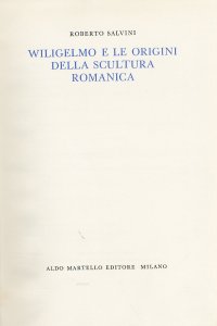 Wiligelmo e le origini della scultura romanica
