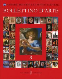 Bollettino d'arte. 3. Anno 2009.  Luglio-Settembre. Anno XCIV. Serie VII