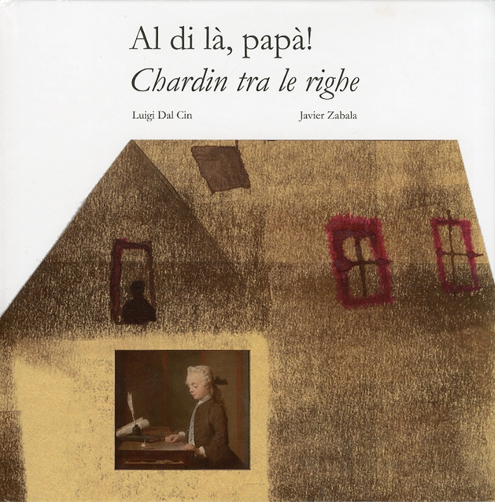 Al di là papà! Chardin tra le righe Al di là papà! Chardin tra le righe