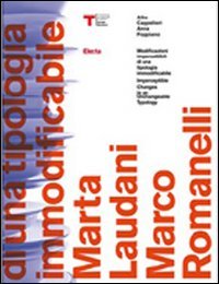 Marta Laudani, Marco Romanelli. Modificazioni impercettibili di una tipologia immodificabile