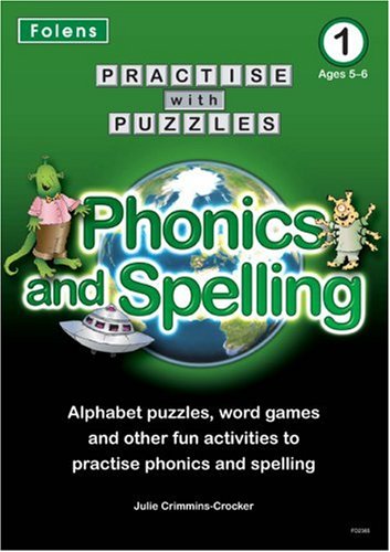 Phonics and Spelling Phonics and Spelling