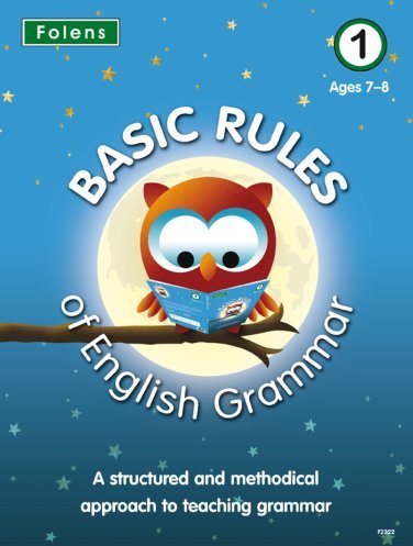 Basic Rules of English Grammar Basic Rules of English Grammar