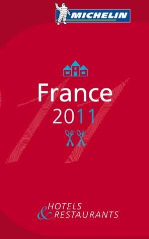 Michelin Guide France 2011 Michelin Guide France 2011
