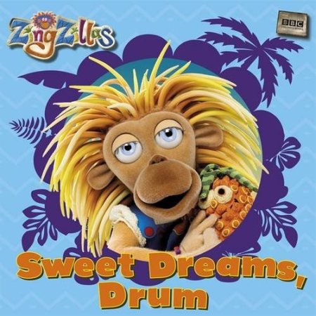 ZingZillas: Sweet Dreams, Drum ZingZillas: Sweet Dreams, Drum