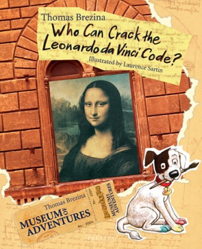 Who Can Crack the Leonardo Da Vinci Code? Who Can Crack the Leonardo Da Vinci Code?