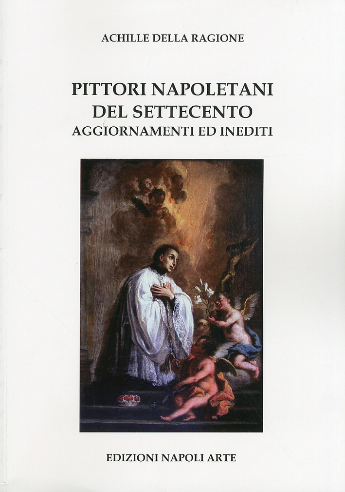 Pittori Napoletani del Settecento Aggiornamenti ed Inediti Pittori Napoletani del Settecento Aggiornamenti ed Inediti