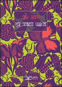 Per segreti varchi Per segreti varchi