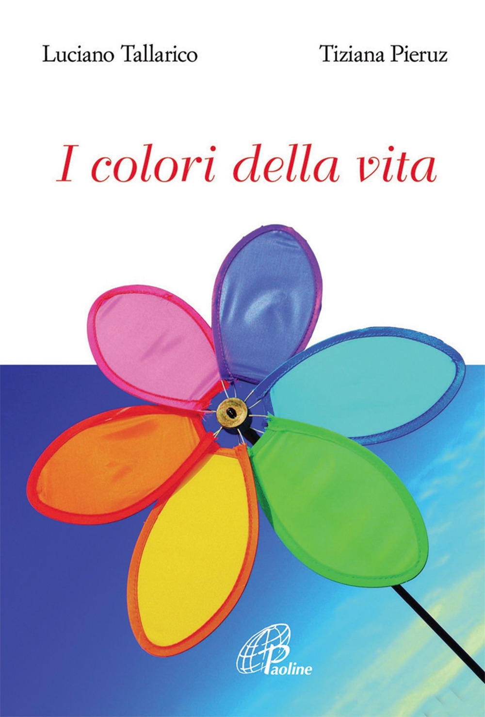 I colori della vita I colori della vita