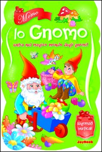 Momo lo gnomo Momo lo gnomo