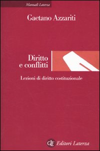 Diritto e conflitti. Lezioni di diritto costituzionale Diritto e conflitti. Lezioni di diritto costituzionale