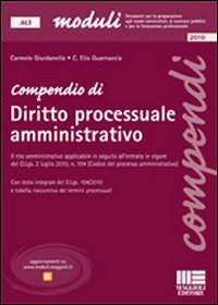 Compendio di diritto processuale amministrativo Compendio di diritto processuale amministrativo