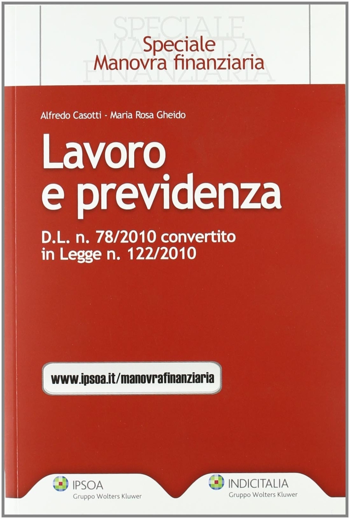 Lavoro e previdenza. D.L. n. 78/2010 convertito in legge n. 122/2010 Lavoro e previdenza. D.L. n. 78/2010 convertito in legge n. 122/2010