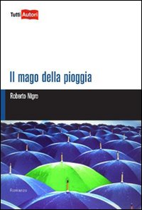 Il mago della pioggia Il mago della pioggia