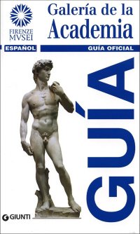Galleria dell'Accademia. [Spanish Ed.]